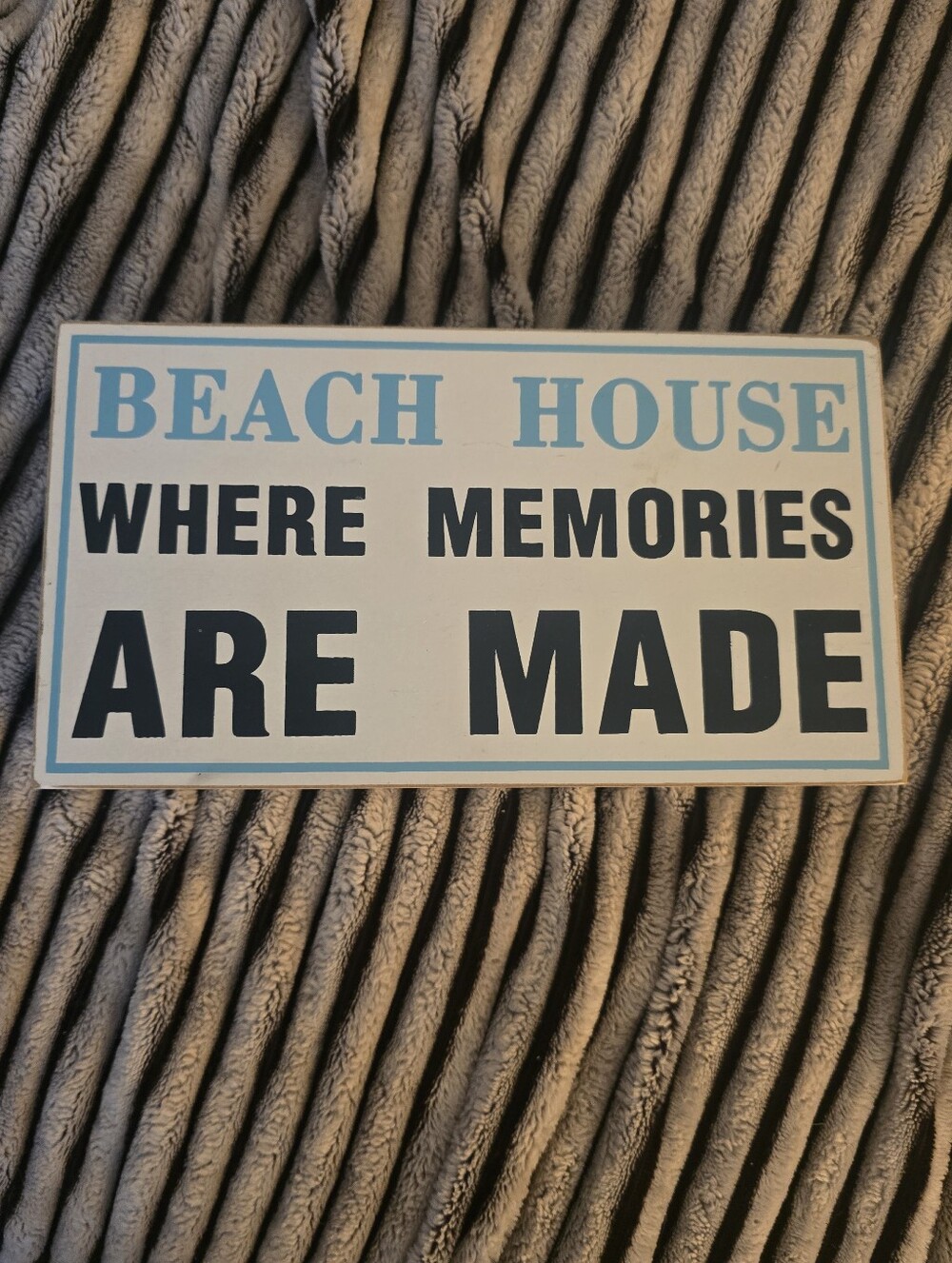 Beach House 'Where Memories Are Made' Sign - Blue & White